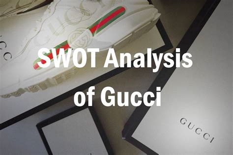 swot analysis gucci|Gucci competitor analysis.